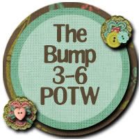 The Bump 3-6 POTW