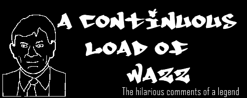 A Load of Wazz